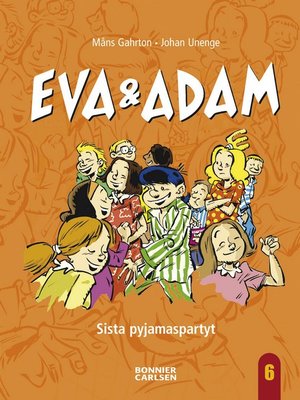 cover image of Eva & Adam. Sista pyjamaspartyt